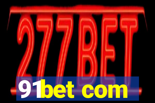 91bet com